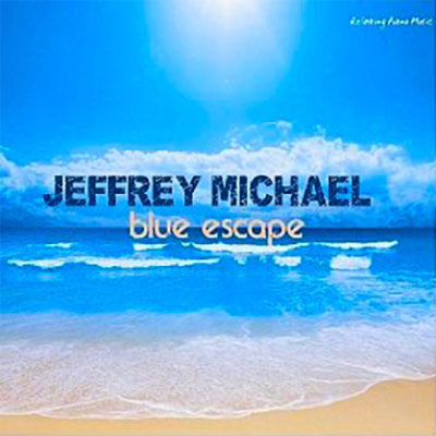 Blue Escape by Jeffrey Michael album cover
