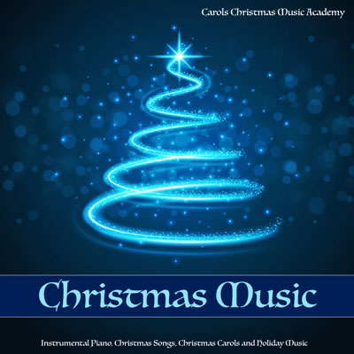 Christmas Music: Instrumental Piano Christmas Songs, Christmas Carols and Holiday Music