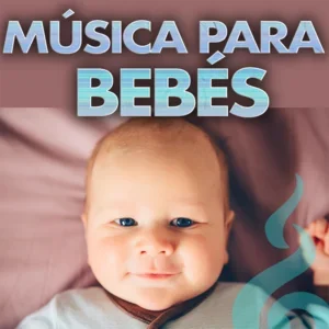 MÚSICA PARA BEBÉS Canciones de cuna para bebés para dormir playlist artwork