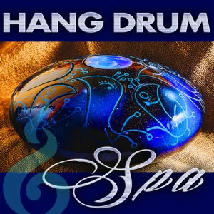 HANG DRUM SPA Music For Spa Massage Meditation Relaxation Yoga Healing and Wellness playlist artwork