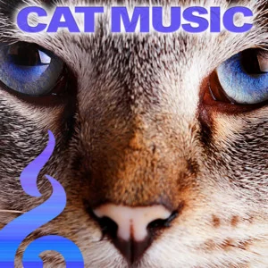 CAT MUSIC AND MUSIC FOR CATS AND PET RELAXATION playlist artwork