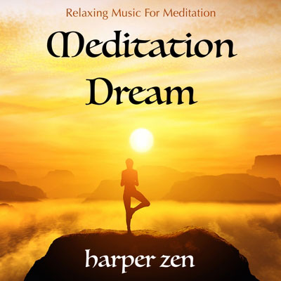 Meditation Dream: Relaxing Music For Meditation