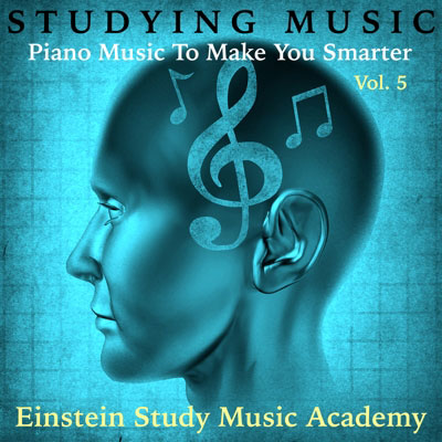 Studying Music: Piano Music To Make You Smarter, Vol.5