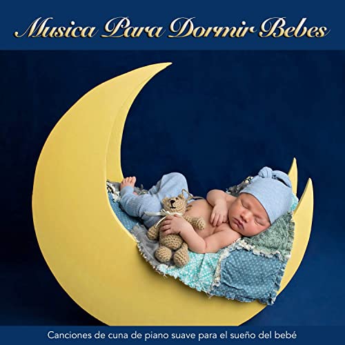 Musica Para Dormir Bebes: Canciones de cuna de piano suave para el sueño del bebé