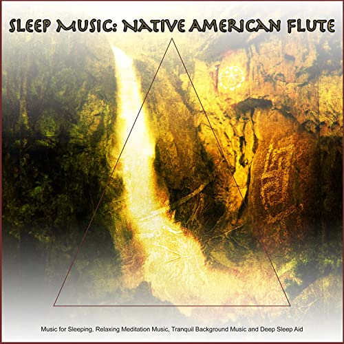 Sleep Music: Native American Flute, Music for Sleeping, Relaxing Meditation Music, Tranquil Background Music and Deep Sleep Aid