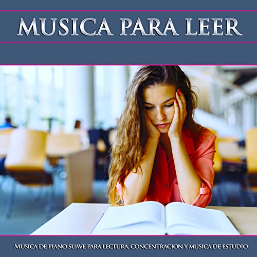 Música para leer: Música de piano suave para lectura, concentración y música de estudio