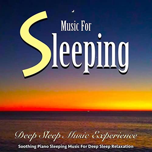 Music for Sleeping – Soothing Piano Sleeping Music for Deep Sleep Relaxation